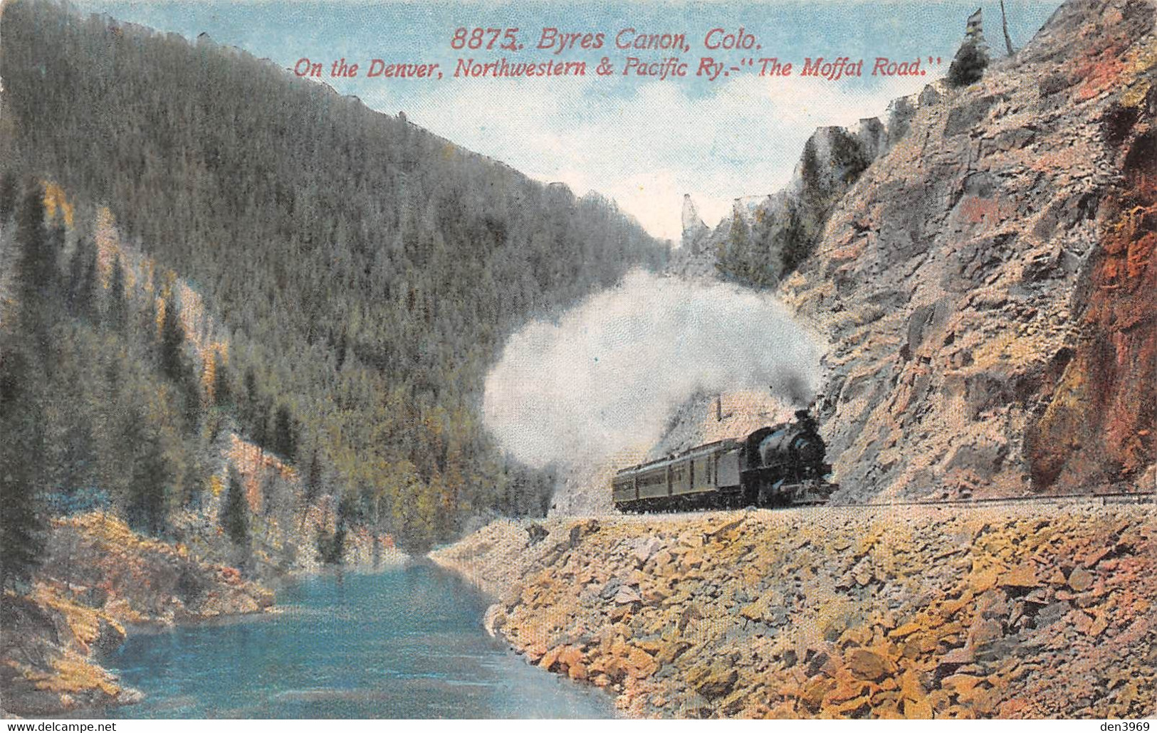 ETATS-UNIS - CO - Colorado - Byres Canon - On The Denver, Northwestern & Pacific Railway - The Moffat Road - Autres & Non Classés