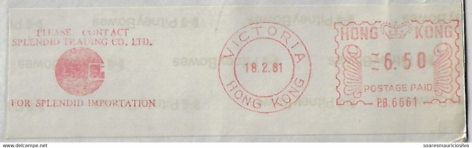 Hong Kong 1981 Airmail Cover Victoria - Brazil Meter Stamp Slogan Pitney Bowes GB6300 Slogan Splendid Trading Imporation - Covers & Documents