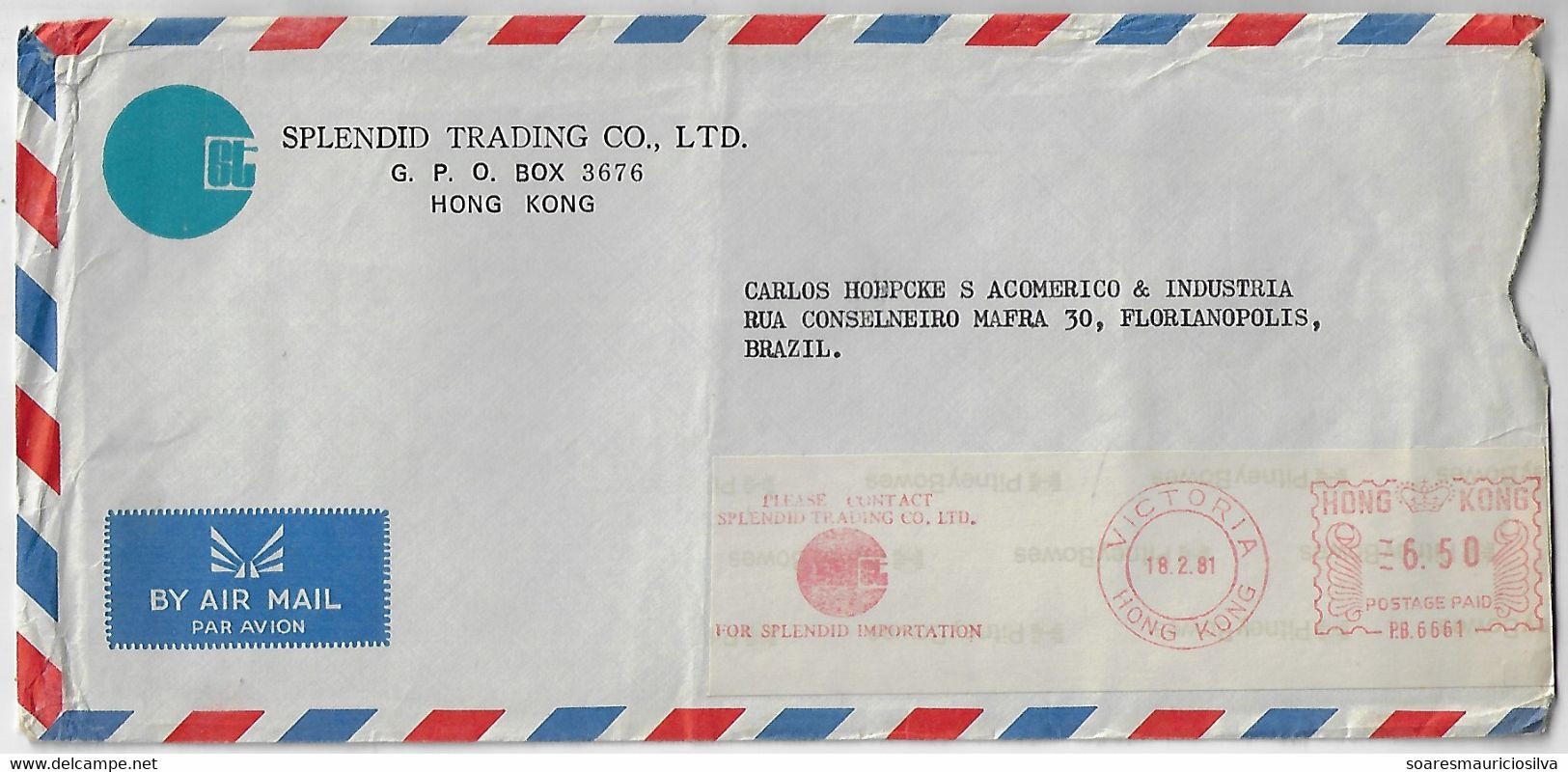 Hong Kong 1981 Airmail Cover Victoria - Brazil Meter Stamp Slogan Pitney Bowes GB6300 Slogan Splendid Trading Imporation - Covers & Documents