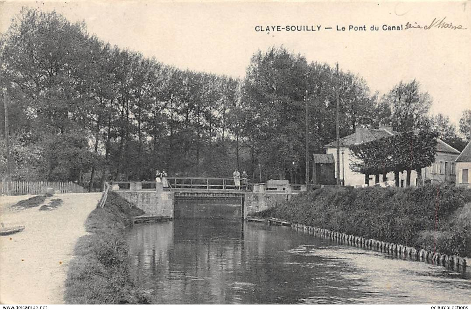 Claye Souilly             77        Le Pont Du Canal         (voir Scan) - Claye Souilly