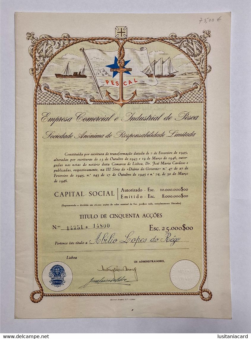 PORTUGAL-LISBOA-Pescal-Empresa Com. E Industrial De Pesca-Titulo Cinquenta Acções 25000$00-Nº14751 A 14800-30AGO1949 - Industrie