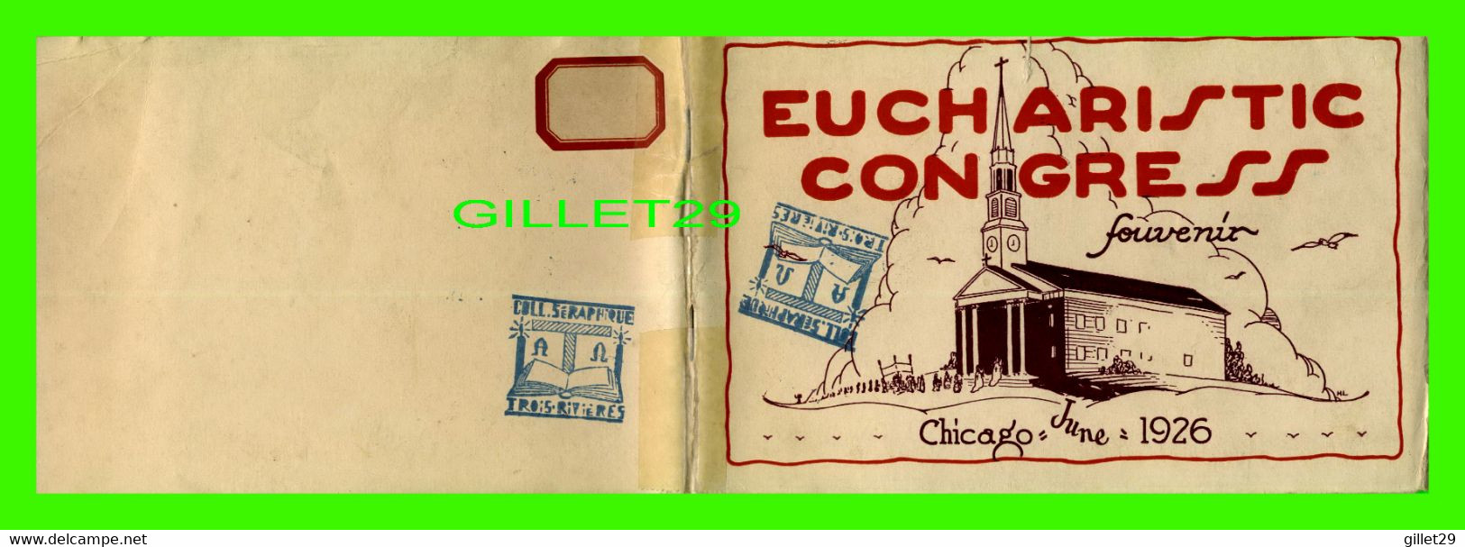 LIVRE RELIGION - EUCHARISTIC CONGRESS SOUVENIR CHICAGO, IL JUNE 1926 - 30 PAGES - - Christianismus