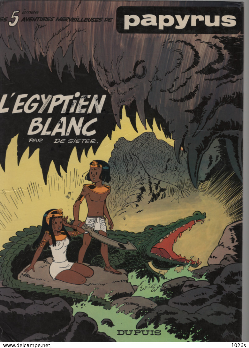 B.D. PAPYRUS -  L'EGYPTIEN BLANC  E.O. 1982 - Papyrus