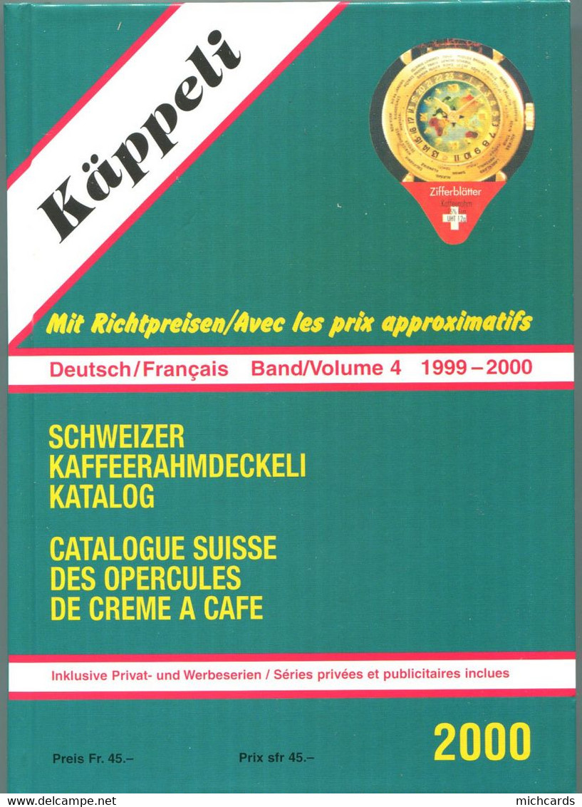 Catalogue D Opercules De Crème Kappeli 2000 (Band 4) - 510 Pages - Poids 800 G - A Voir 6 Scans - Opercules De Lait