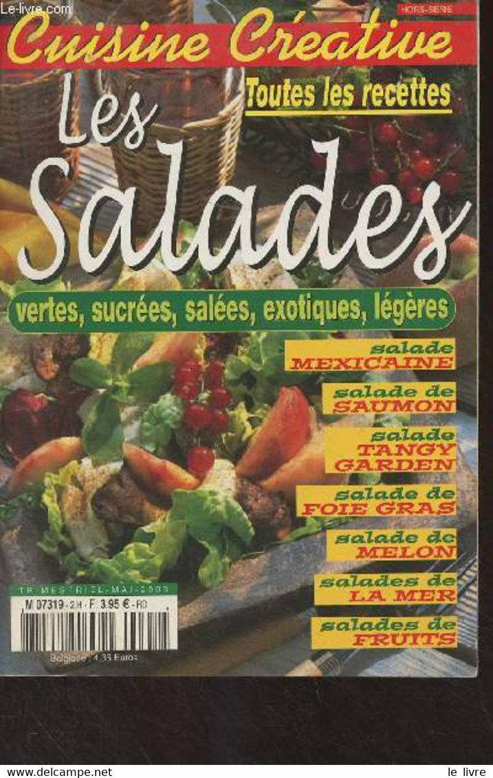 Cuisine Créative - Hors-série Mai 2003 - Les Huiles Et Leurs Vertus - Un Bouquet De Salade - Les Stars De L'été - Les He - Autre Magazines