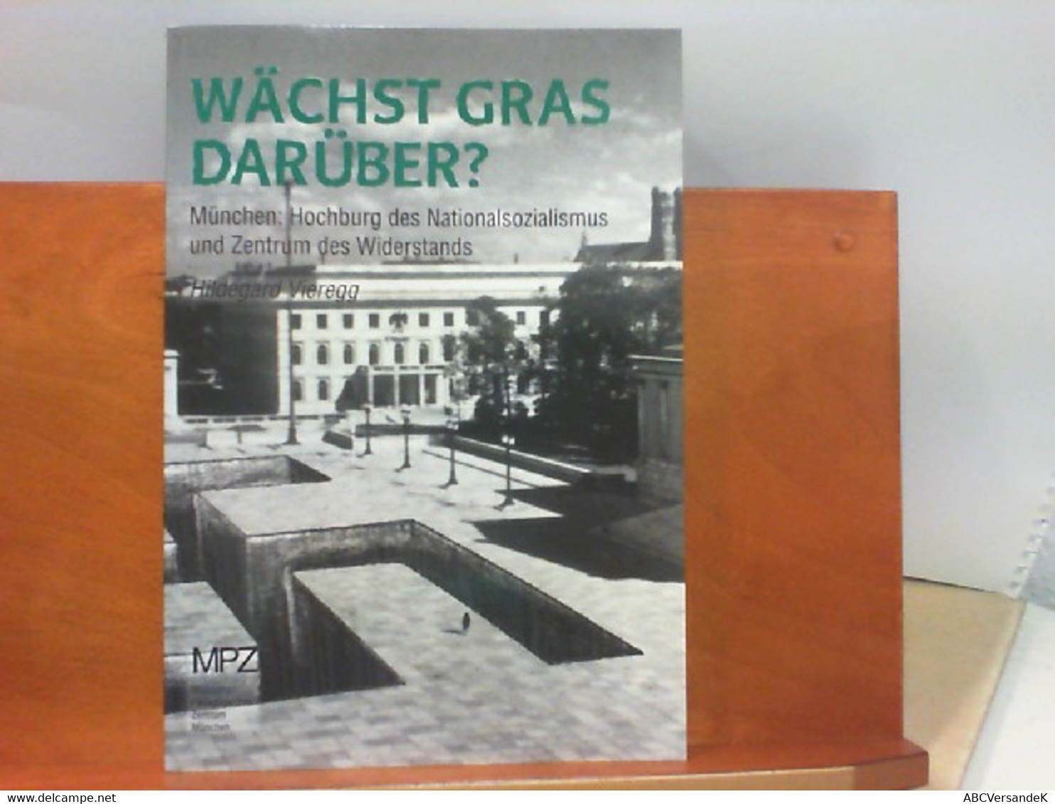 Wächst Gras Darüber ? - München : Hochburg Des Nationalsozialismus Und Zentrum Des Widerstands - Contemporary Politics