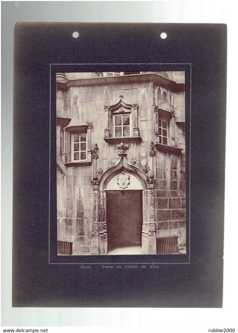 RIOM 7 PHOTOGRAPHIES HOTEL DE VILLE FONTAINE HOTEL GUIMONNEAU ARNOUX TOUR DE L HORLOGE EGLISE - Auvergne