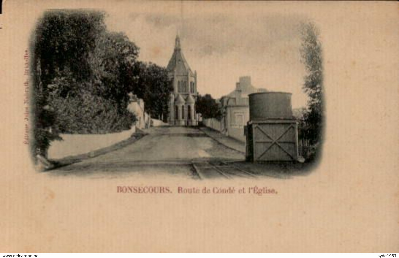 Bonsecours - La Route De Condé Et L'Eglise - édit. Jules Nahrath - Péruwelz