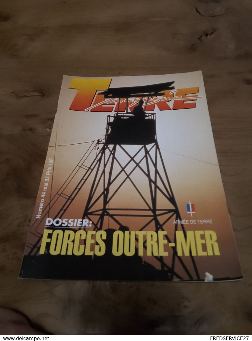 75/ TERRE MAGAZINE SOMMAIRE EN PHOTO N° 44 1993 DOSSIER FORCES OUTRE MER - Armas