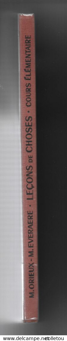 LECONS DE CHOSES Par M. ORIEUX Et M. EVERAERE  Cous élémentaire HACHETTE .1952 - 0-6 Años