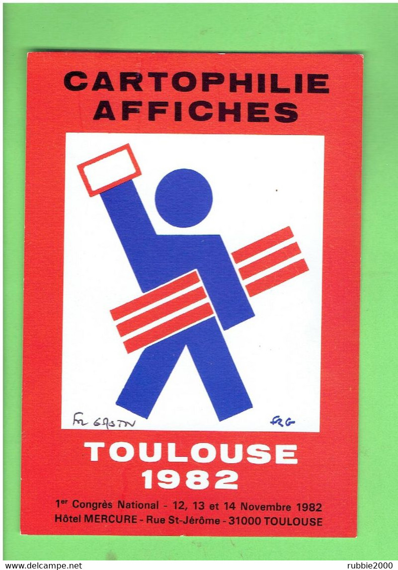 TOULOUSE 1982 SALON CARTES POSTALES ET AFFICHES ILLUSTRATEUR FRANCOIS REGIS GASTOU AVEC 2 SIGNATURES - Bourses & Salons De Collections