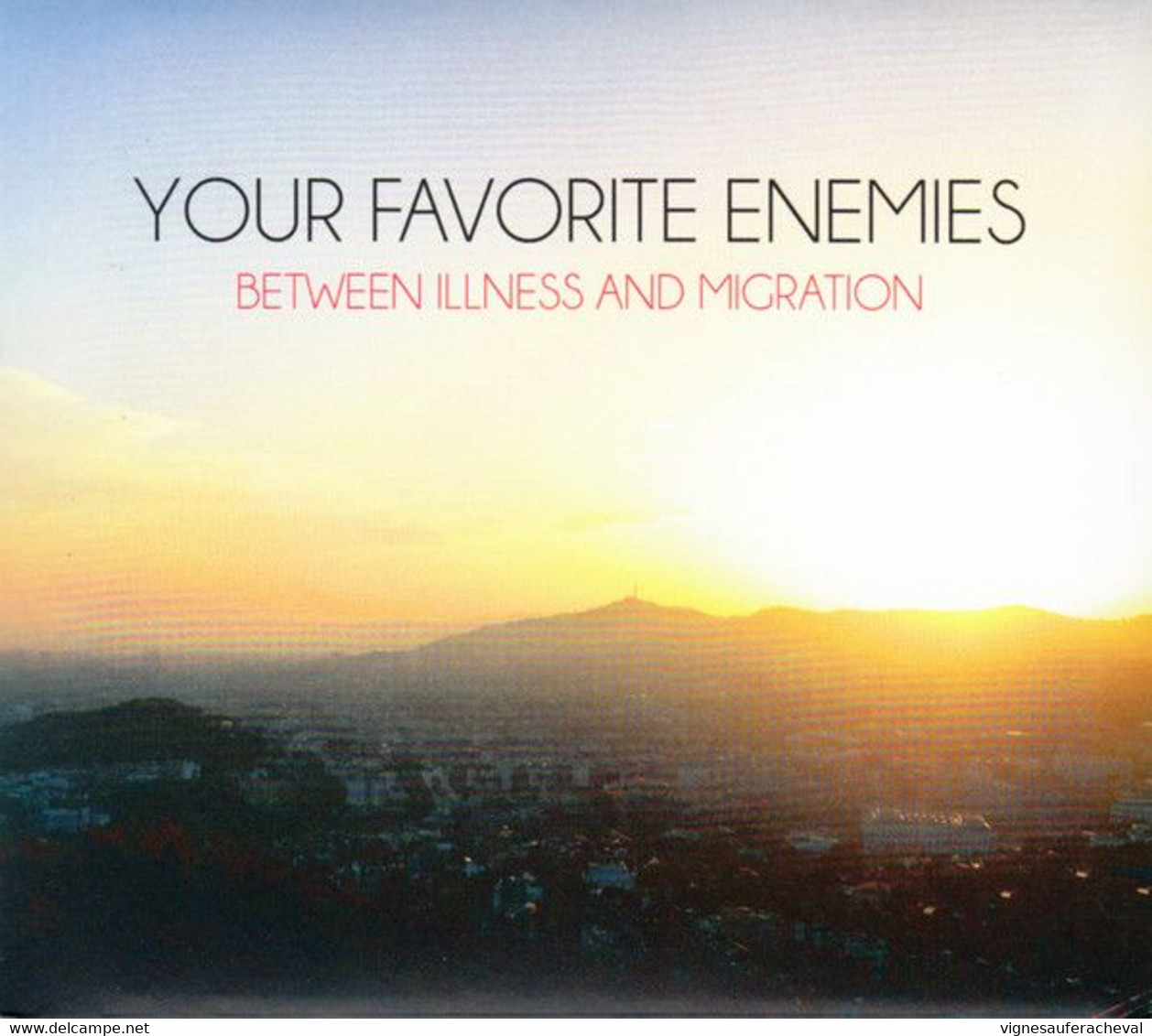 Your Favorite Enemies- Between Illness And Migration  (neuf Scellé) - Hard Rock & Metal