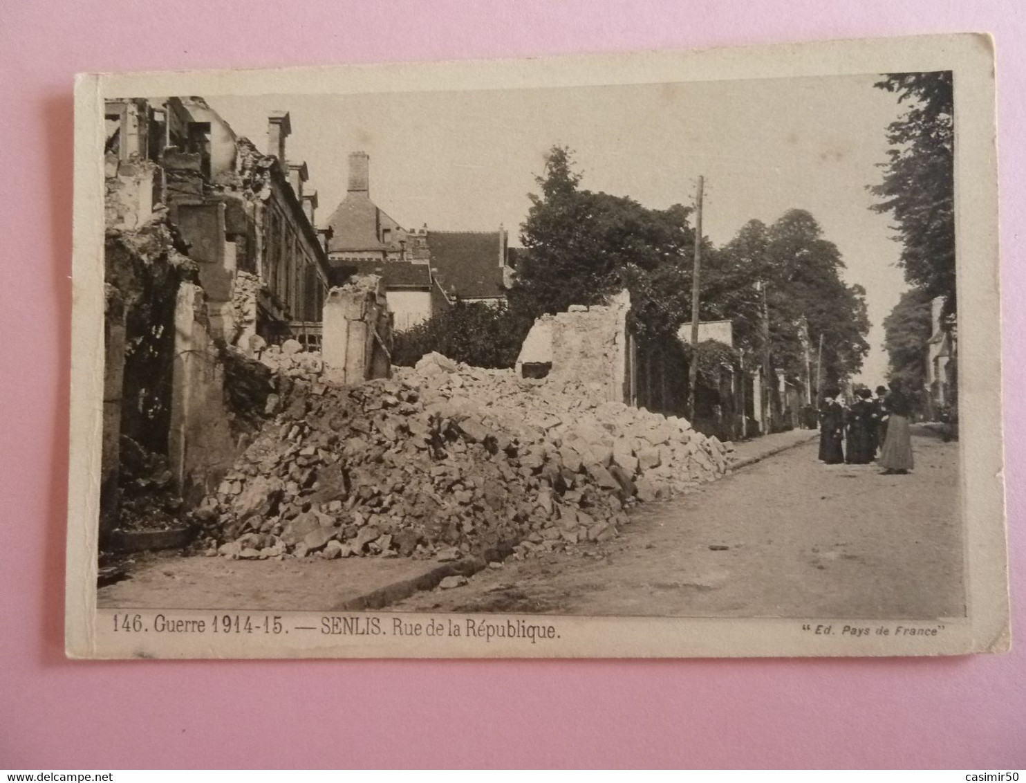 GUERRE 1914 - 15  SENLIS RUE DE LA REPUBLIQUE - Senlis