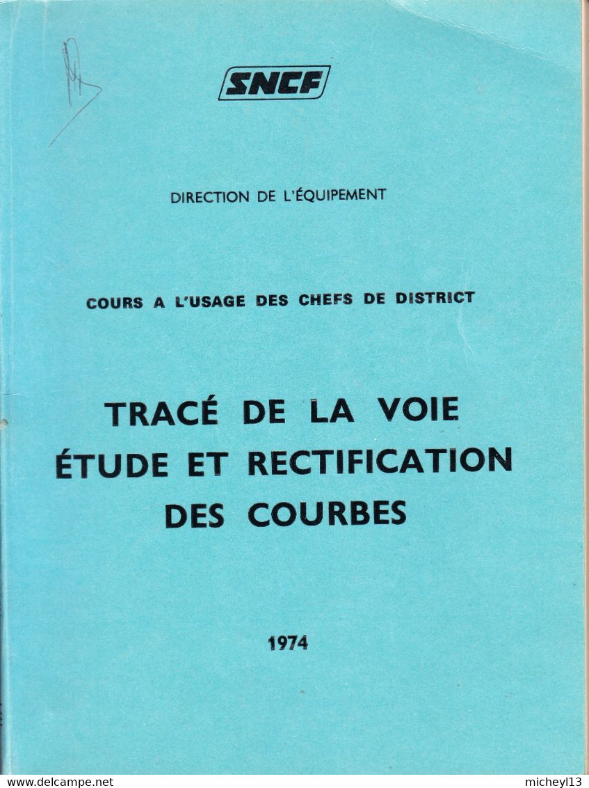 Tracé De La Voie Du Chemin De Fer-Etude Et Rectification Des Courbes-Document De 115 Pages Toujours D'actualité . - Chemin De Fer & Tramway