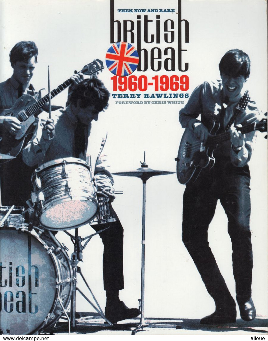 THEN, NOW AND RARE BRITISH BEAT 1960 - 1969 - 208 PAGES, FORMAT 25X30 - EDITION OMNIBUS PRESS 2002 - Ontwikkeling