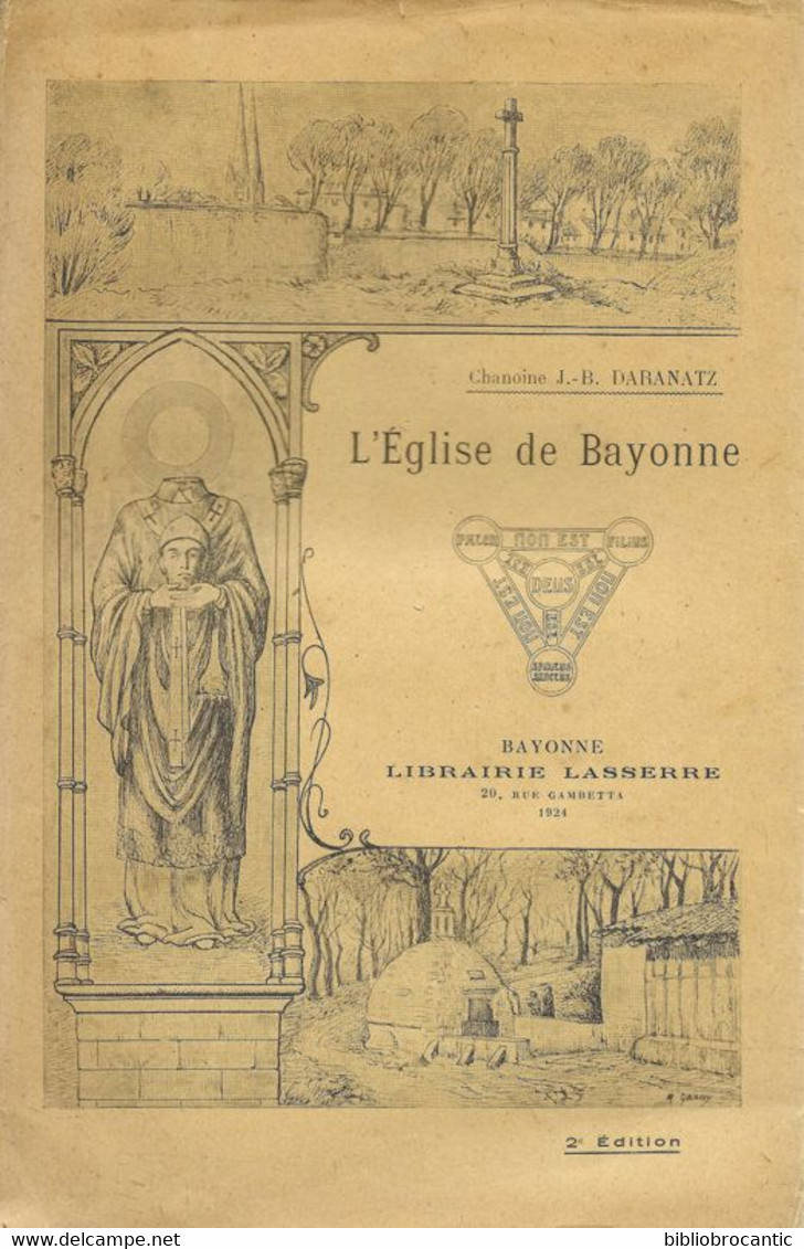 * L'EGLISE DE BAYONNE *Par Le Chanoine J.-B. DARANATZ + Dessin De CORREGE/ E.O. 1924 - Baskenland