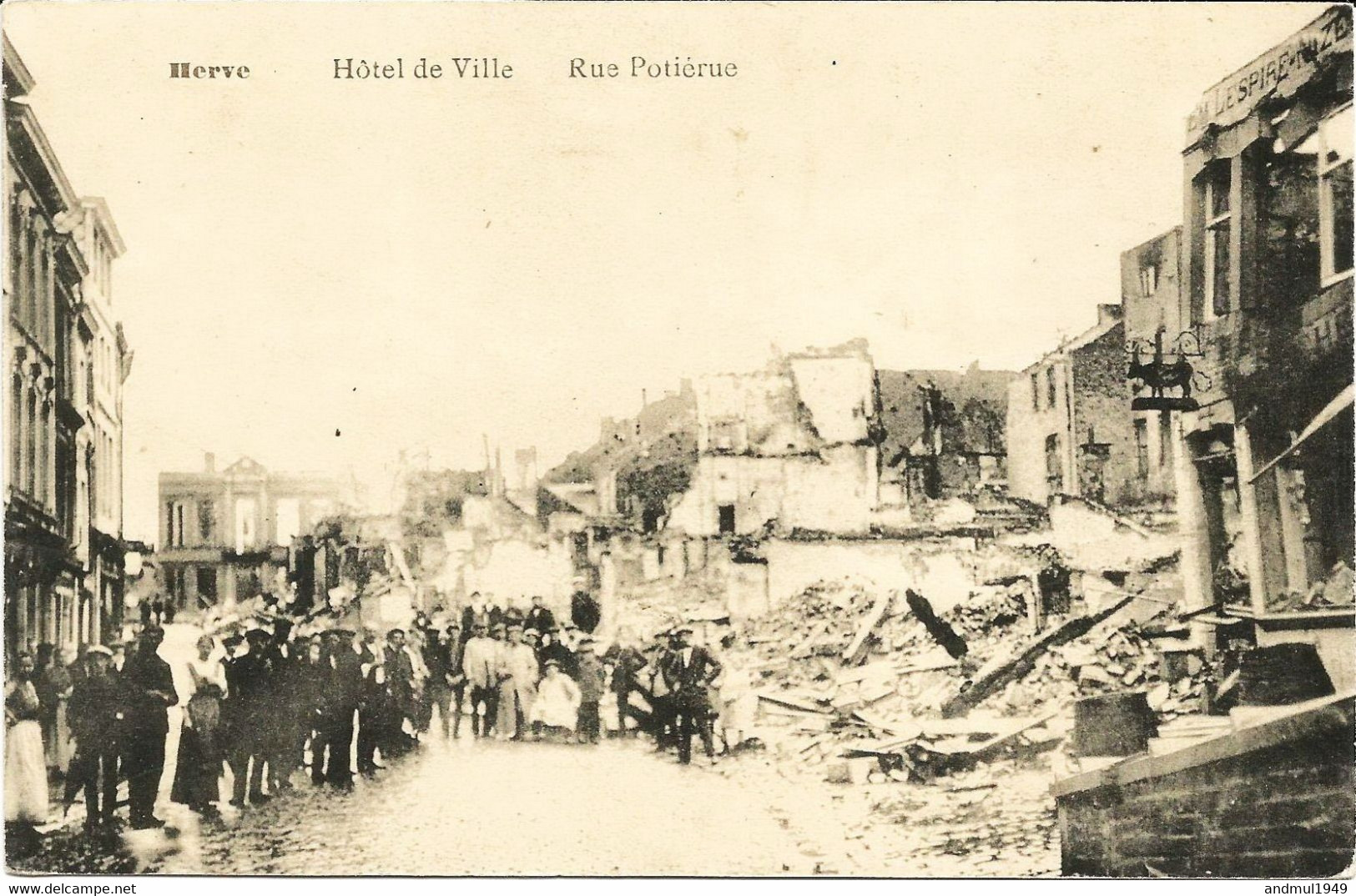 HERVE - Hôtel De Ville - Rue Potierue - Ruines Guerre 1914-1918 - N'a Pas Circulé - Herve