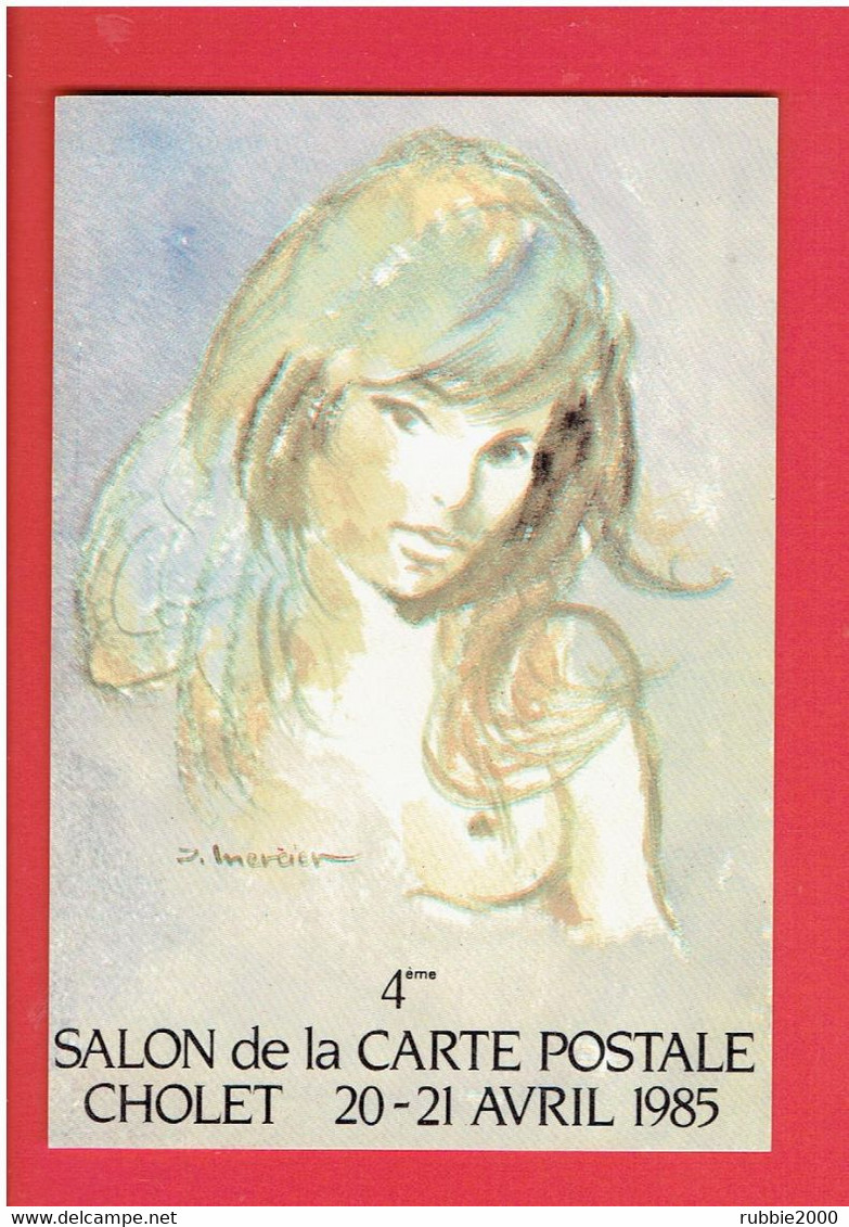 CHOLET 1985 SALON DE LA CARTE POSTALE ILLUSTRATEUR J. MERCIER - Bourses & Salons De Collections