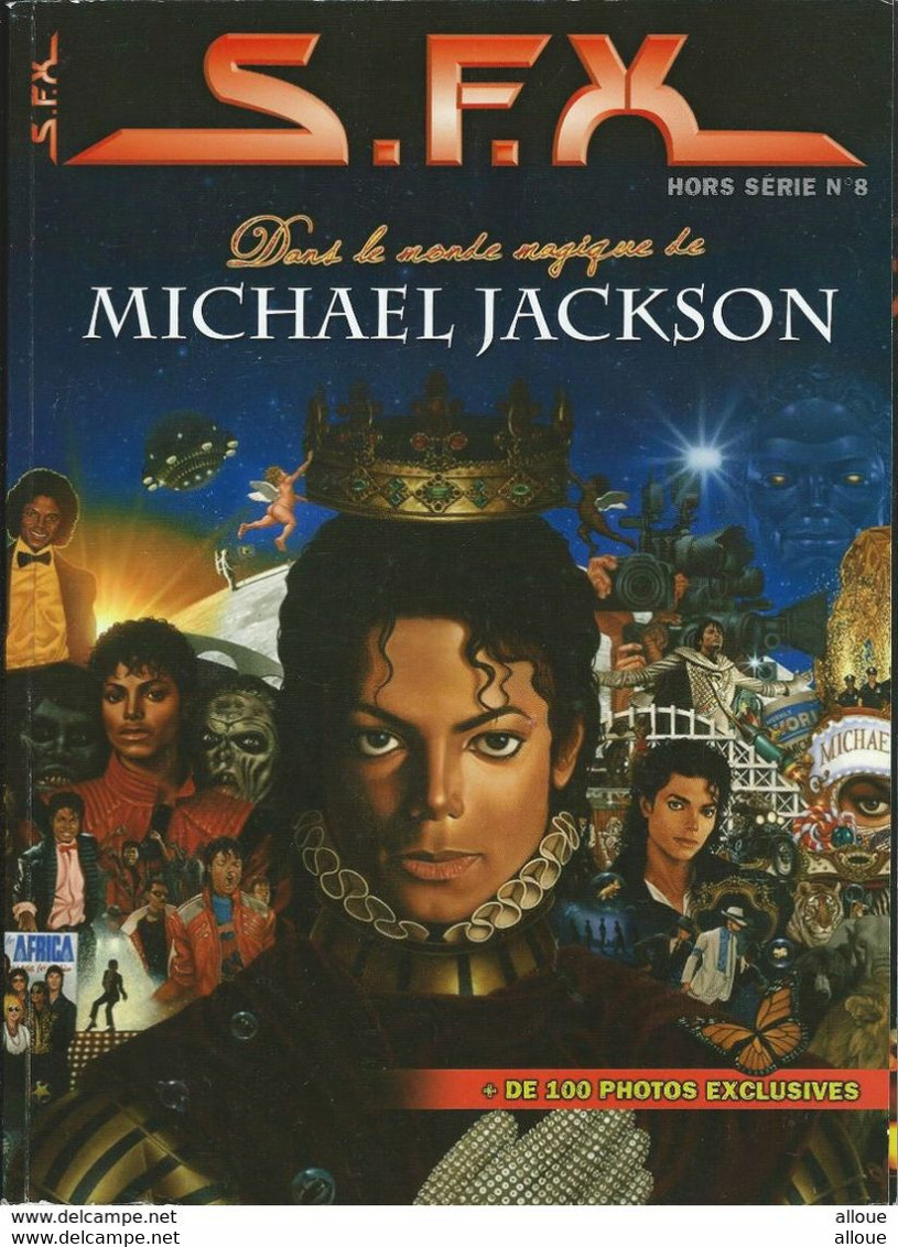 MICHAEL JACKSON - S.F.X HORS SERIE N°8 + DE 100 PHOTOS EXCLUSIVES (2011) - Musica