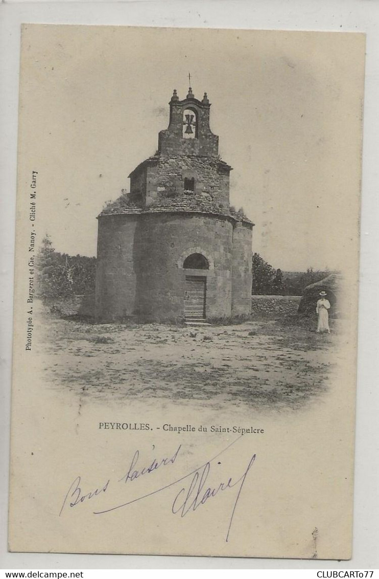 Peyrolles-en-Provence (13) : La Chapelle Du Saint-Sépulcre En 1903 (animé) CP Pionnière PF. - Peyrolles