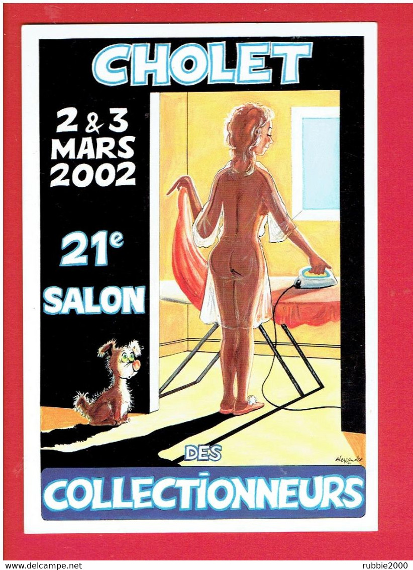 CHOLET 2002 SALON DES COLLECTIONNEURS ILLUSTRATEUR ALEXANDRE - Bourses & Salons De Collections