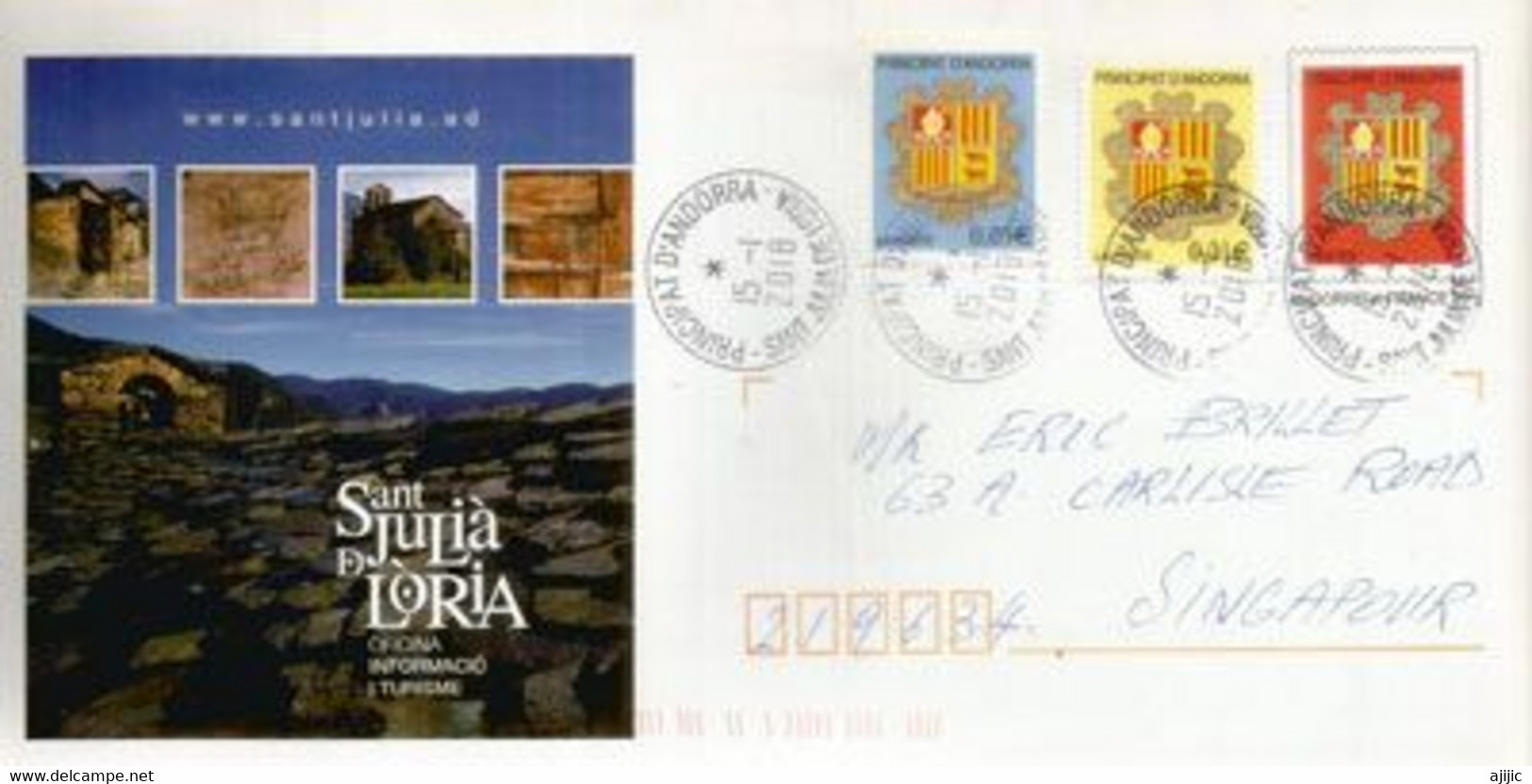 Lettre De Sant Julia De Loria (Andorra) Oficina De Turisme. Envoyée à Singapour (nouveaux Timbres Blasons) - Storia Postale