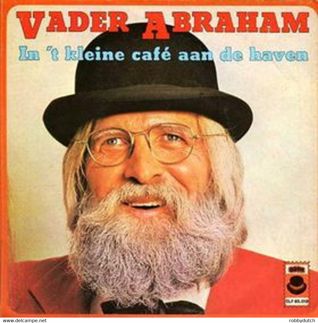 * 7" *  VADER ABRAHAM - 'T KLEINE CAFÉ AAN DE HAVEN (Holland 1976) - Other - Dutch Music