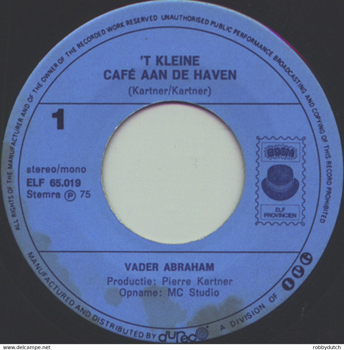 * 7" *  VADER ABRAHAM - 'T KLEINE CAFÉ AAN DE HAVEN (Holland 1976) - Autres - Musique Néerlandaise