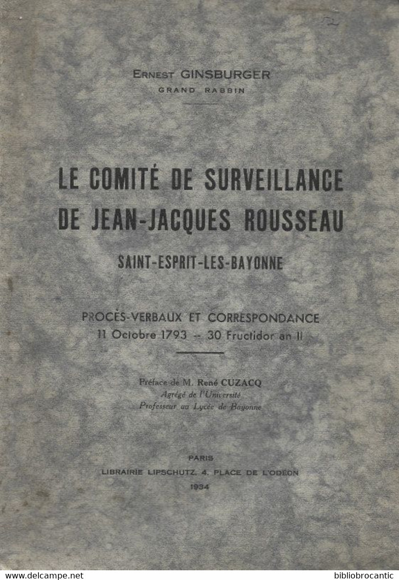 * COMITE SURVEILLANCE DE JEAN-JACQUES ROUSSEAU */ ST-ESPRIT-LES-BAYONNE Par Le RABBIN Ernest GINSBURGER - Pays Basque