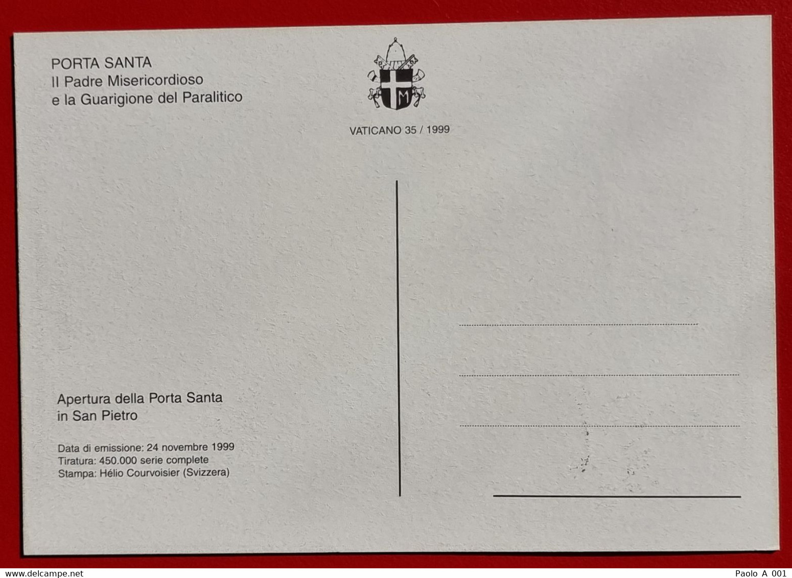 VATICANO VATIKAN VATICAN 1999 APERTURA PORTA SANTA SAN PIETRO SAINT PETER OPENING HOLY DOOR ANNO DOMINE MM MAXIMUM CARD - Cartas & Documentos