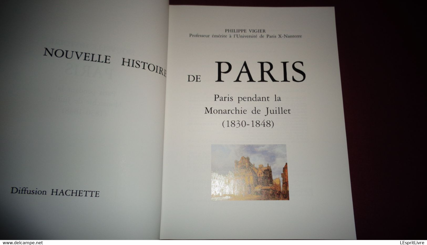 PARIS PENDANT LA MONARCHIE DE JUILLET 1830 1848 Nouvelle Histoire De Paris Histoire France Urbanisme Chemins De Fer Vie - Paris