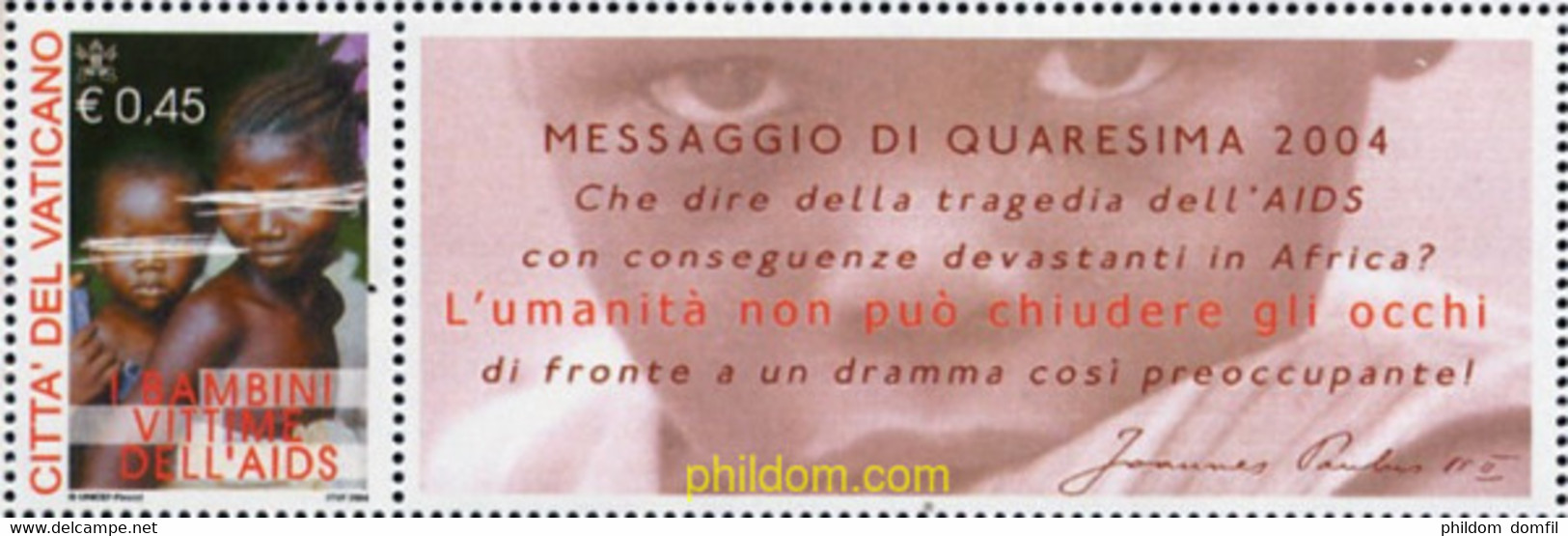 688539 MNH VATICANO 2004 NIÑOS VICTIMAS DEL SIDA - Oblitérés