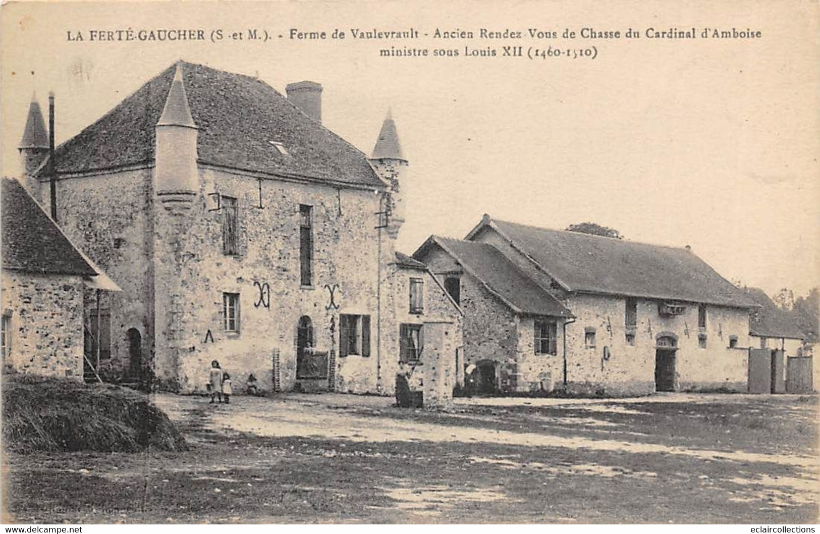 La Ferté Gaucher       77    Ferme De Vaulevrault.  Ancien Rendez-vous De Chasse Du Cardinal D'Amboise       (voir Scan) - La Ferte Gaucher