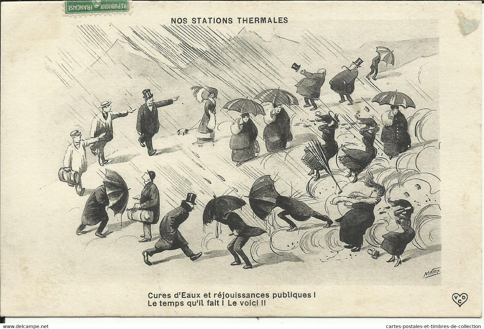 NOS STATIONS THERMALES , Cures D'Eaux Et Réjouissances Publiques ! Le Temps Qu'il Fait ! Le Voici ! , 1912 , µ - Metteix