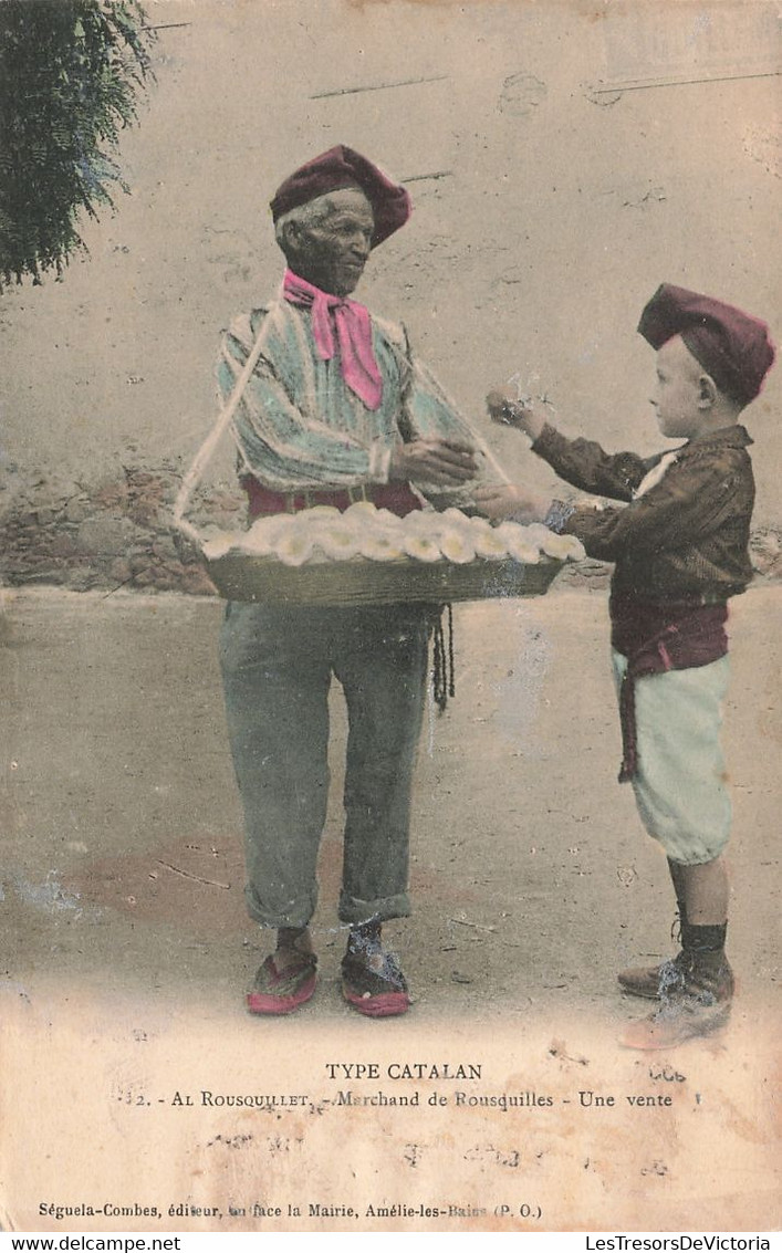 Espagne - Type Catalan - Al Rousquillet - Marchand De Rousiquilles - Une Vente - Colorisé - Carte Postale Ancienne - Other & Unclassified