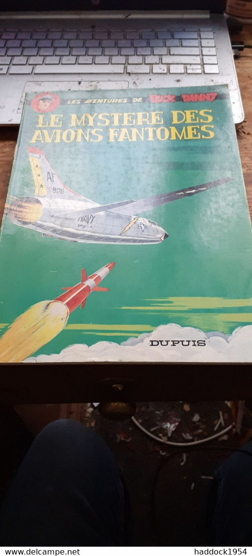 Le Mystère Des Avions Fantômes BUCK DANNY J.-M CHARLIER V.HUBINON Dupuis 1980 - Buck Danny