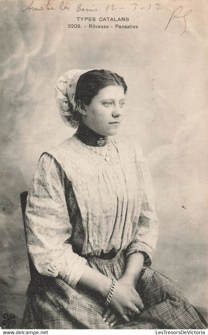 Folklore -Type Catalan - Rêveuse Pensativa - Coiffe- Daté 1912 -   Carte Postale Ancienne - Personnages