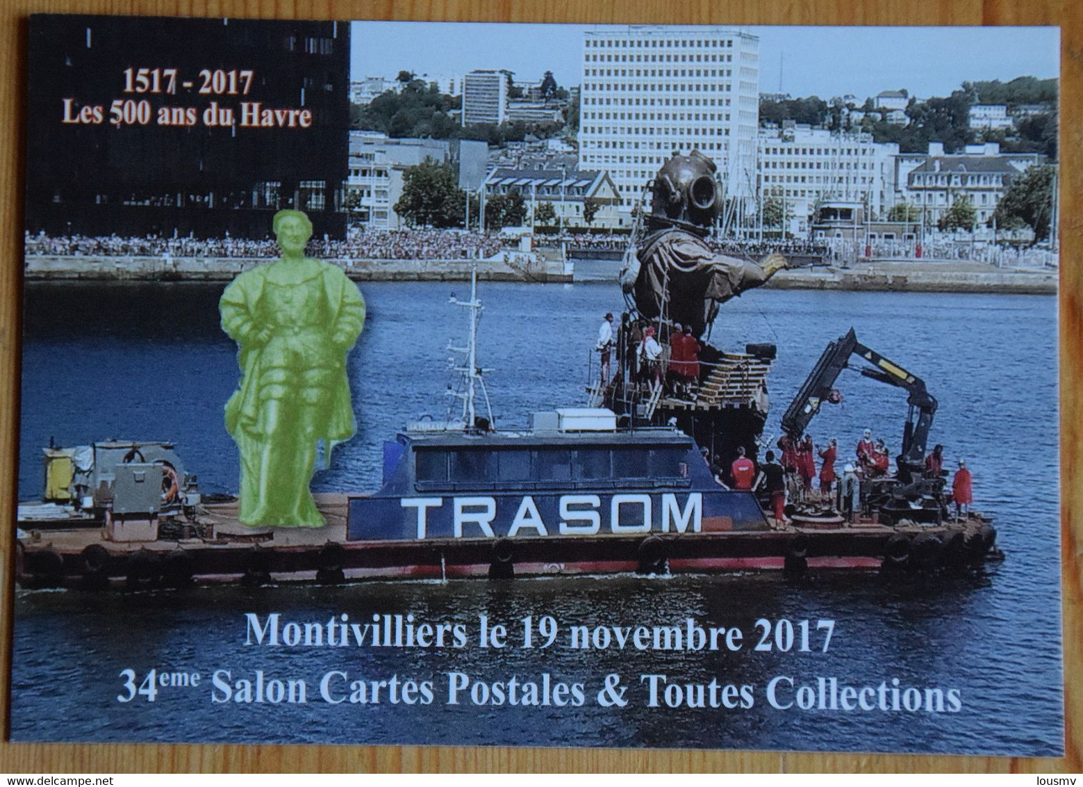 Montivilliers - 34ème Salon Cartes Postales Et Toutes Collections - Novembre 2017 - Les 500 Ans Du Havre - (n°25521) - Bourses & Salons De Collections