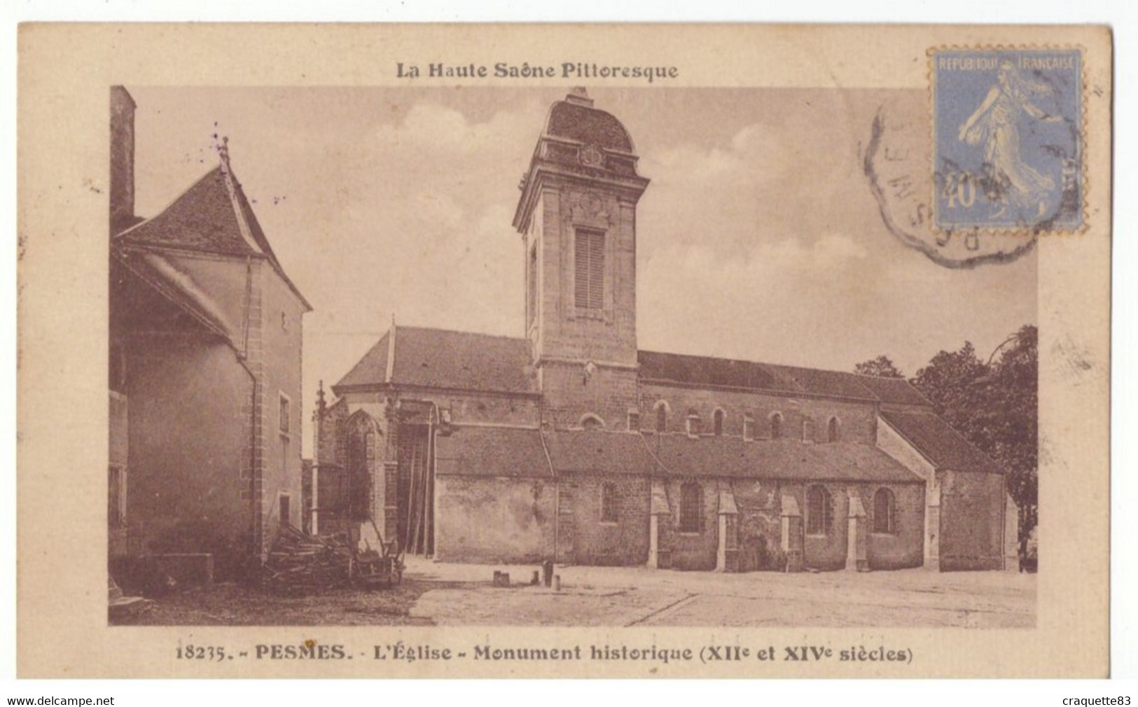 1835  PESMES  L'EGLISE -MONUMENT HISTORIQUE (XII ET XIV SIECLE) 1920 - Pesmes