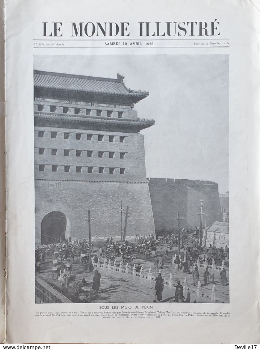 JOURNAL LE MONDE ILLUSTRE N° 3564 DU 10 AVRIL 1926 SOIXANTE DIXIEME ANNEE - SOUS LES MURS DE PEKIN - Informations Générales