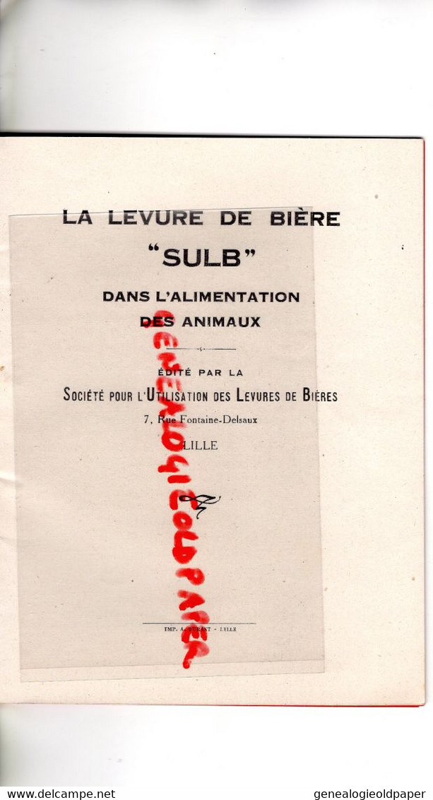 59- LILLE- RARE LIVRET LA LEVURE DE BIERE BIERES SULB ALIMENTATION ANIMAUX-7 RUE FONTAINE DELSAUX-IMPRIMERIE DUBANT - Agriculture