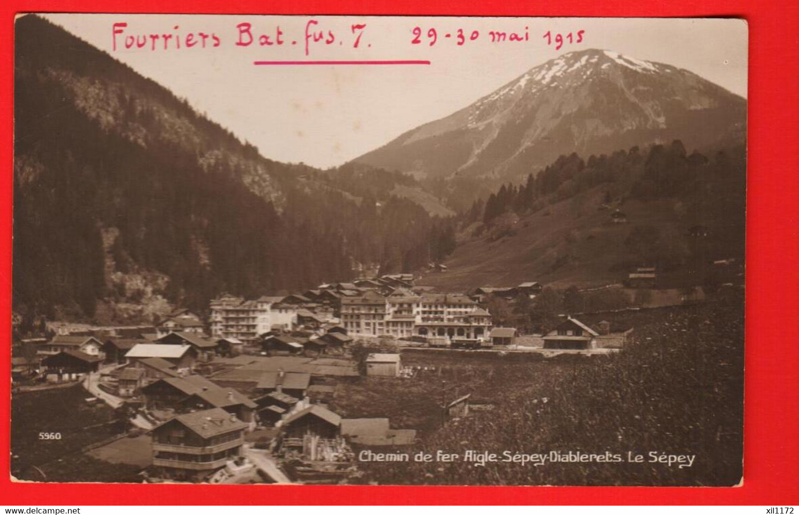 FKK-01 Le Sépey  Sur La Ligne Aigle - Les Diablerets. NC  Perrochet 5960 Sepia Mention Fourriers Bat. Fus. 7 Mai 1915 - Aigle