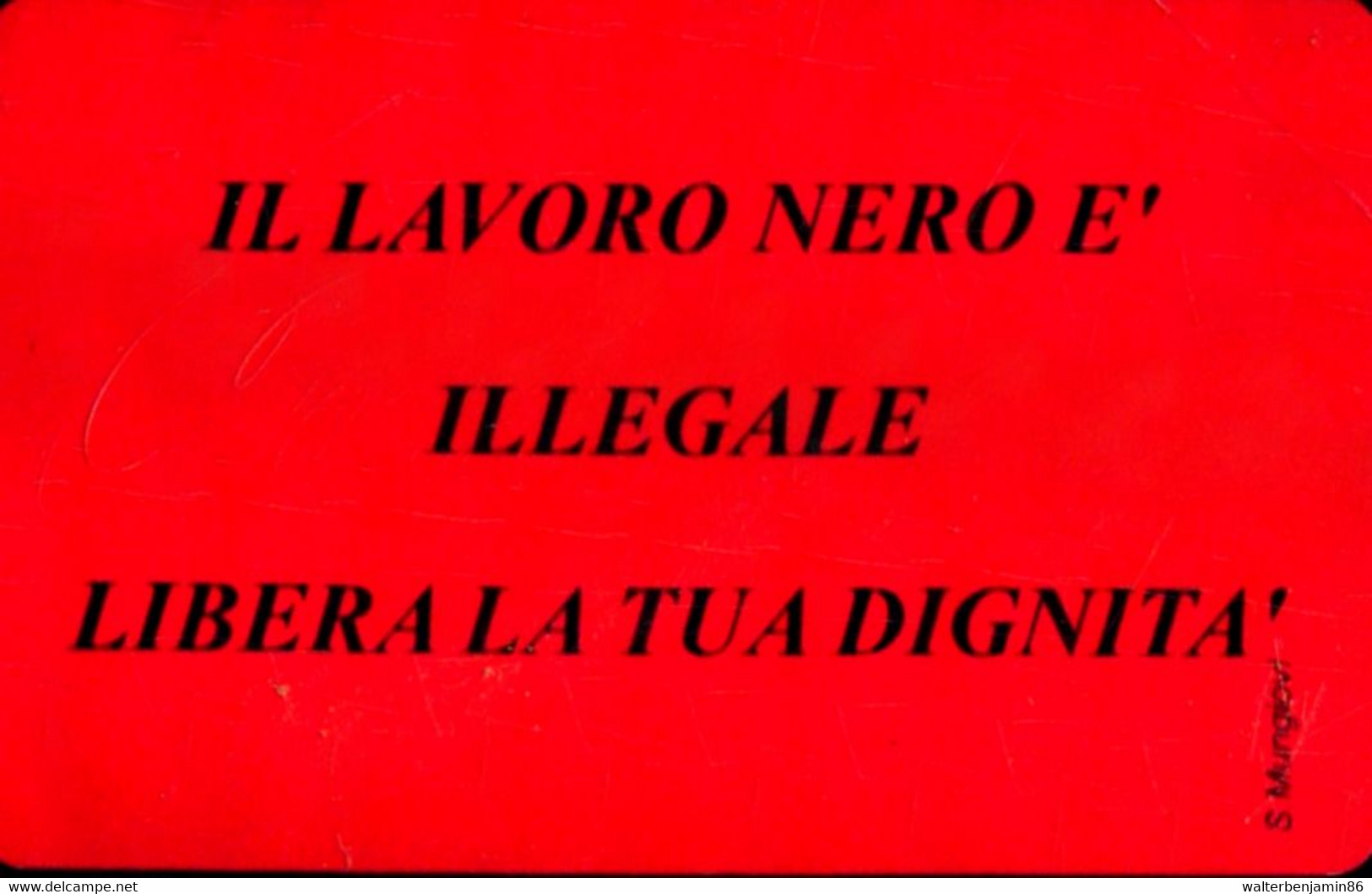 G 2383 885 C&C 4505 SCHEDA TELEFONICA NUOVA CGIL IL LAVORO NERO PROVA ARC - Usos Especiales