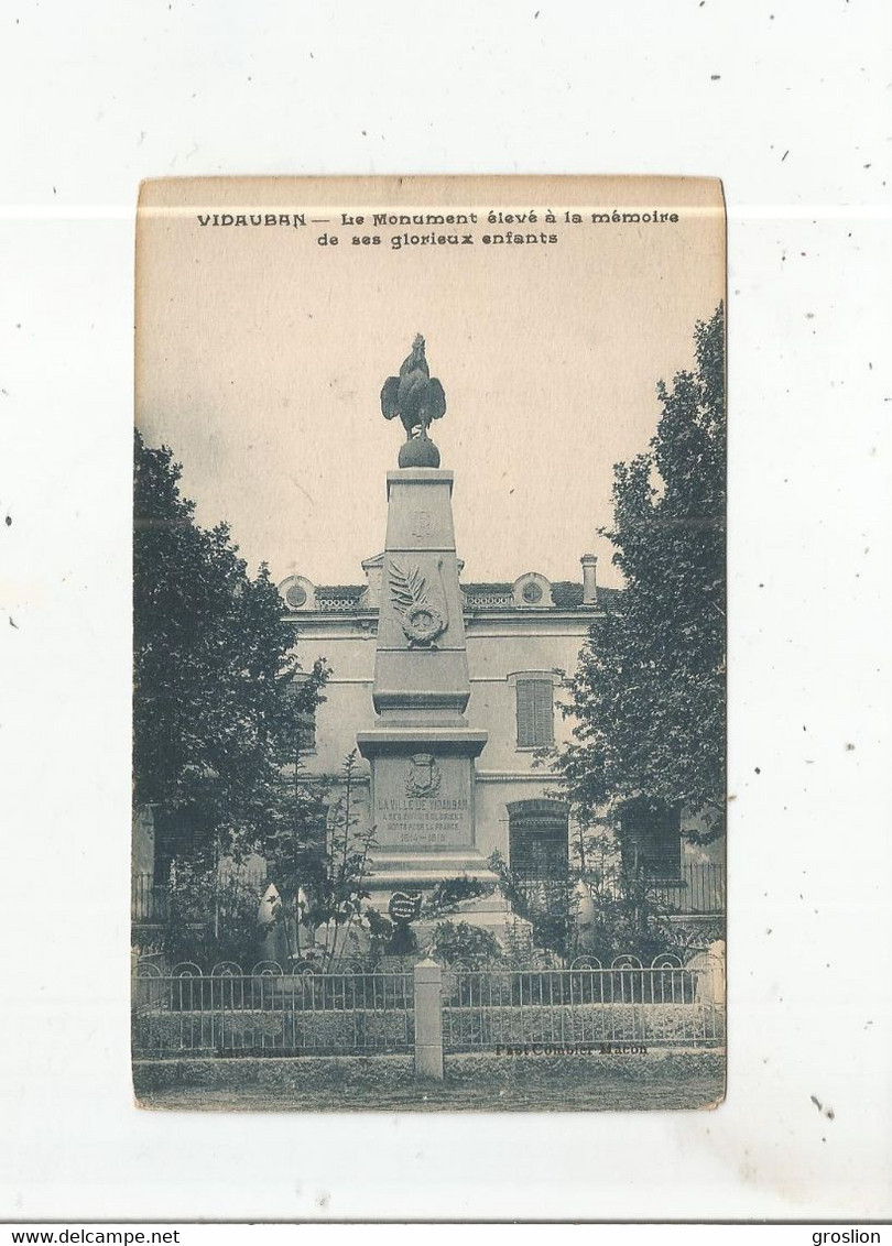 VIDAUBAN LE MONUMENT ELEVE A LA MEMOIRE DE SES GLORIEUX ENFANTS - Vidauban