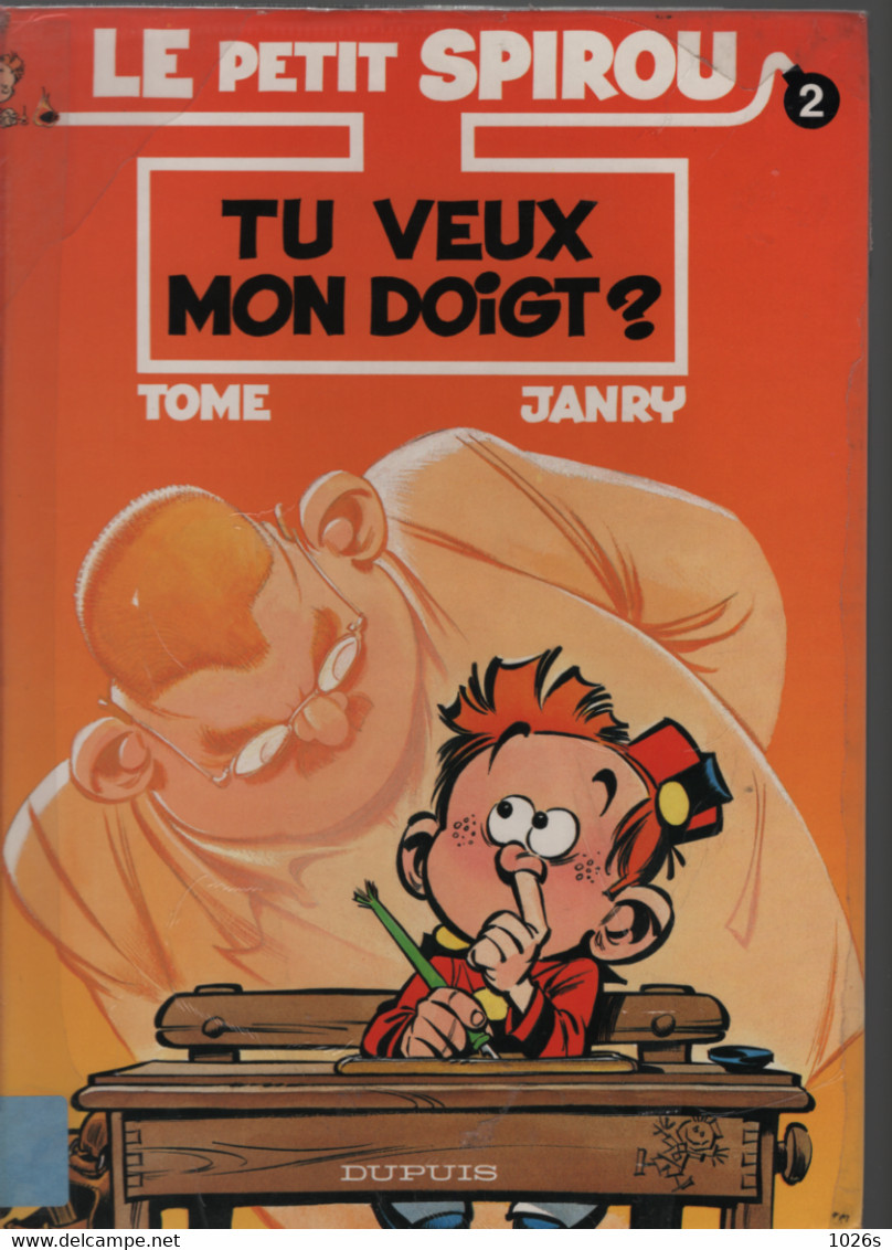 B.D.LE PETIT SPIROU - TU VEUX MON DOIGT ?  -  E.O. 1991 - Petit Spirou, Le