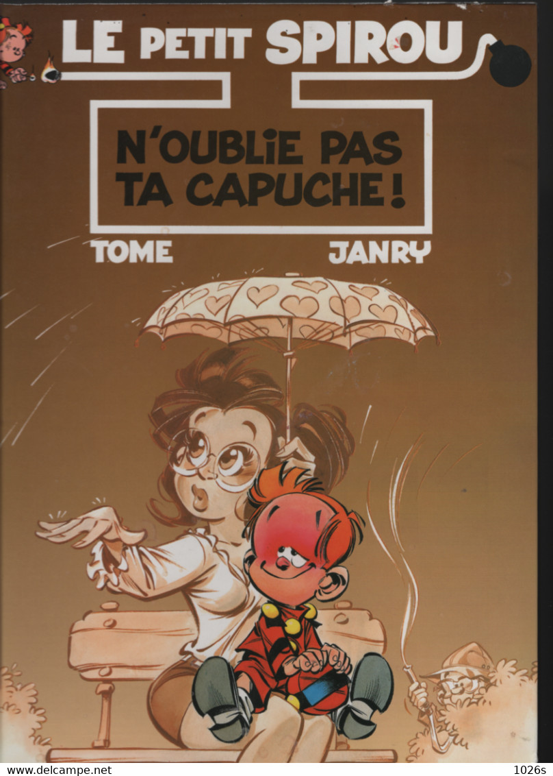 B.D.LE PETIT SPIROU - N'OUBLIE PAS TA CAPUCHE !  - E.O. 1996 - Petit Spirou, Le