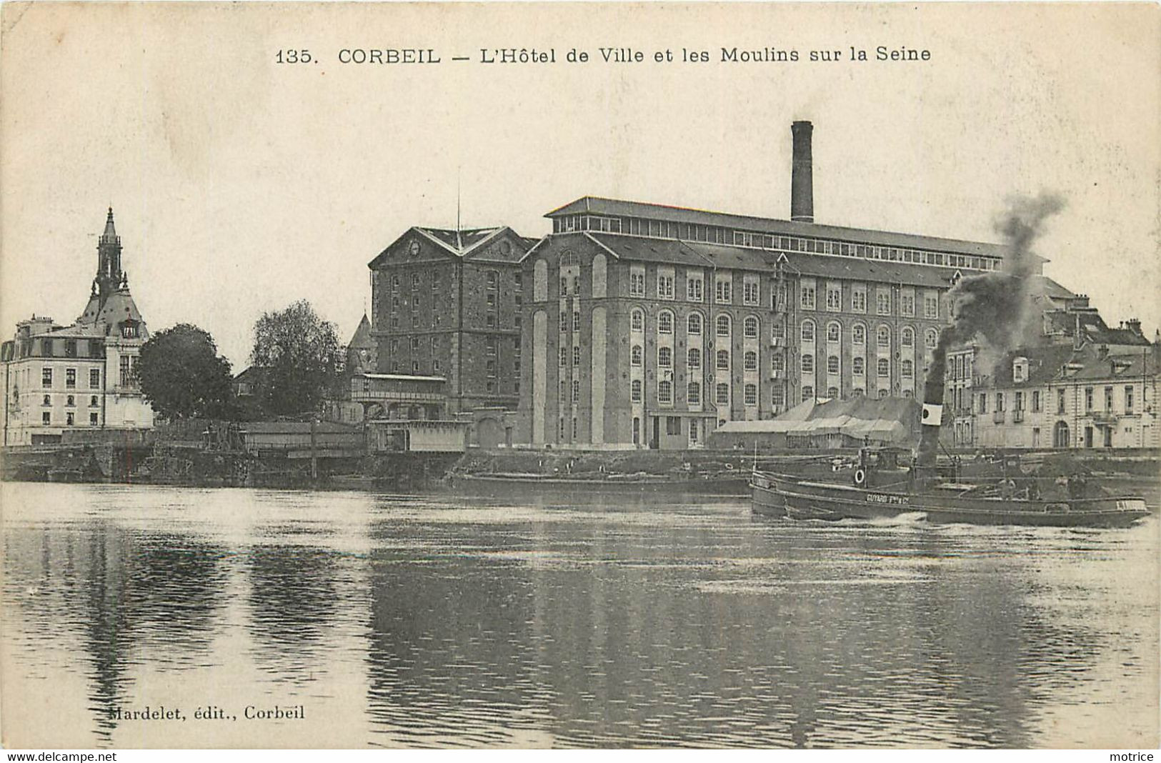 CORBEIL - L'hôtel De Ville Et Les Moulins Sur Seine, Un Remorqueur. - Rimorchiatori