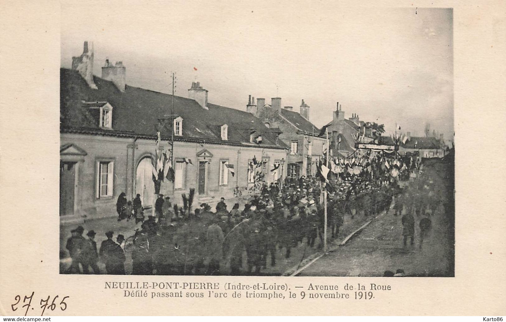 Neuillé Pont Pierre * Avenue De La Roue * Défilé Passant Sous L'arc De Triomphe , 9 Novembre 1919 * Fête Locale - Neuillé-Pont-Pierre