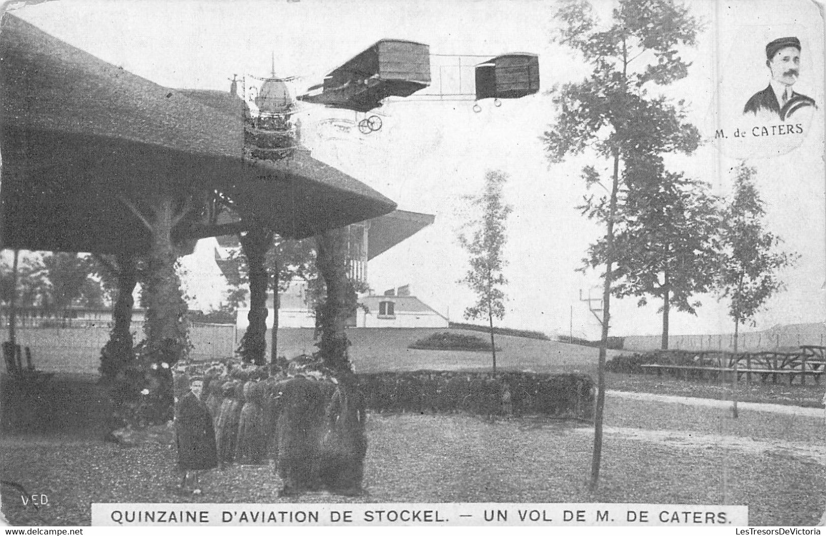 Aviateur - Aviation - Quinzaine D'aviation De Stockel - Vol De M. De Caters. - Carte Postale Ancienne - Flieger