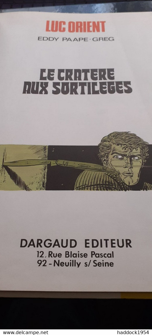 Le Cratère Aux Sortilèges LUC ORIENT EDDY PAAPE GREG Dargaud  1974 - Luc Orient